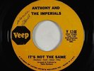 Northern Soul 45 - Anthony & the Imperials - It's Not The Same - Veep - mp3