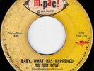NORTHERN SOUL - RINGLEADERS - BABY, WHAT HAS HAPPENED TO OUR LOVE - M PAC (HEAR)