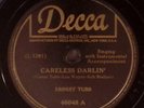 ERNEST TUBB CARELESS DARLIN'/IT'S BEEN SO LONG DARLING DECCA 78 RPM 111-54W