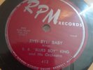 B.B. King - Bye  Bye  Baby / Heart Beats Like A Hammer 78rpm RARE Blues