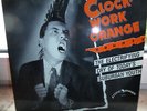 Clock-Work Orange County - The Electrifying Cry of Today's Suburban Youth  / LP