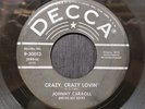 Johnny Carroll - Crazy, Crazy Lovin'/Hot Rock - Decca 45 VG- ROCKABILLY