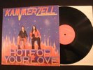 KAMMERZELL - Hot For Your Love - 1979 Private Vinyl 12'' Lp./ Hard Rock Metal