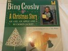 Bing Crosby ‎– A Christmas Story 1957 LP An Axe, An Apple And A Buckskin Jacket