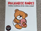 Rockabye Baby White Stripes Ltd Red LP  RSD Third man Jack White New sealed