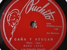 Mano Lopez y su orq. Gigante/CAÑA Y AZUCAR/CUBAN SON MONTUNO-Puchito 78 RPM hear
