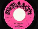 Garage 45 - Damascans - Go 'Way Girl - Pyramid - mp3