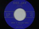 Psych C&W Popcorn 45 - Dick Ryan - Once, A Million Times - Dee-Jay VG++ obscure