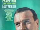 EDDY ARNOLD Praise Him (Fanny Crosby Hymns) M- 1967 vinyl LP +bonus CD TESTED