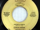 STANLEY SNIDER 45 Having A Party on Stanpico PRIVATE modern soul boogie c5332