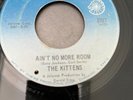 NORTHERN SOUL - THE KITTENS - AIN`T NO MORE ROOM -