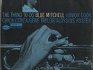 Blue Note BST 84178 Blue Mitchell, The Thing To Do STEREO LP
