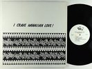 Hanapi Family - I Crave Hawaiian Love LP - Heaven - Private Hawaii Folk VG+ MP3