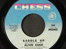 ALVIN CASH: saddle up / the getaway Chess 7