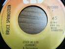 BRUCE SPRINGSTEEN - Cover Me / Im On Fire - RARE COSTA RICA 45