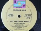 Common Sense Just Can't Help Myself (I Really Love You) 12' NM Vinyl
