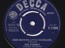 ROD STEWART Good Morning Little Schoolgirl RARE UK 45 Jimmy Page MOD garage HEAR