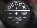 BILL HALEY SHAKE,RATTLE AND ROLL/A.B.C. BOOGIE DECCA 29204--78 RPM (Very Clean)