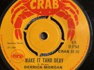 Derrick Morgan - Make It Tand Deay. Crab (Pama). Skinhead Reggae. Trojan.