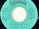 GENERAL LEE We Did it Baby Lost Weekend Modern Soul VG+ 45 HEAR