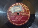FRANCISCO CANARO - YO NO SE QUE ME HAN HECHO TUS OJOS/..- NACIONAL ODEON N° 4711