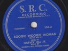 78-BLUES-HARVEY HILL JR/STRING BAND-BOOGIE WOOGIE WOMAN/SHE FOOL ME on S.R.C.