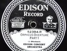 78 RPM RECORD EDISON 52394 ORPHEUS OVERTURE  GIAMMATTO'S ORCH. ELECTRIC  1928 E+
