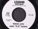 GARY 'U.S.' BONDS: sarah jane / what a crazy world LEGRAND 7