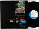 Three Sounds - Here We Come LP - Blue Note - BLP 4088 Mono DG RVG Ear NY USA