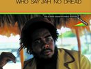 Jacob Miller Who Say Jah No Dread: The Classic Augustus Pablo Sessions 1 (Vinyl)