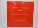 Rolf Looser Bach Die Suiten Fur Violoncello allein VDE LY 3007/2 MINT