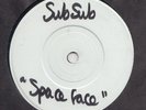 ELECTRO / TECHNO  -- SUB SUB -- SPACE FACE-- UK  7