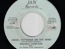 Private PSYCH ROCK 45 / BRENDA COMPTON - Angel Patterns On The Wind : JAN  Hear
