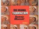 Big Mama Thornton - Sassy Mama  (Vinyl LP - 2014 - US - Original)
