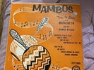 MONCHITO AND HIS MAMBO ROYALS-MAMBOS “TAKE IT EASY” Plus BONUS LETS MAMBO