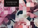 CHVRCHES: EVERY OPEN EYE :LP vinyl *BRAND NEW*:
