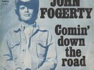 JOHN FOGERTY Comin' Down The Road 1973 DENMARK non-lp single EX grade vinyl