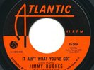 JIMMY HUGHES - It Ain't What You've Got / Uncle Sam - ATLANTIC - 60s Soul 45