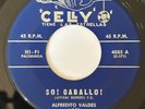ALFREDITO VALDES - So Caballo  / RARE KILLER PACHANGA CHARANGA LEO SOTO 45 Celly
