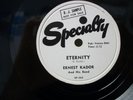 ERNEST KADOR aka ERNIE K DOE - R&B 78rpm - SPECIALTY #563 PROMO - ETERNITY - E/E
