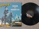 THE JOHNNYS - HIGHLIGHTS OF A DANGEROUS LIFE - OZ PRESS DIE CUT ROTATING SLEEVE