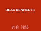 Dead Kennedys - Live At The Deaf Club (Vinyl LP - 2013 - EU - Reissue)