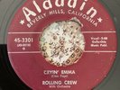 DOOWOP45 ROLLING CREW ALADDIN 3301 CRYIN’ EMMA / HOME ON ALCATRAZ