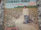 Gilberto Perez Y Sus Compadres - Yo Quinto Volver