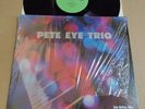 PETE EYE TRIO s/t LP Cavern Records 41287 PRIVATE PRESS JAZZ FUNK EX