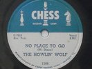 Blues HOWLIN' WOLF No Place To Go / Rockin' Daddy CHESS 1566 78 rpm HEAR