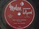Blues JOHN LEE HOOKER Too Much Boogie / Need Somebody MODERN 916 78 rpm HEAR