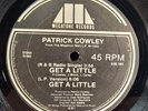 Patrick Cowley - Get A Little - OG 1981 Single - MEGATONE - VG++  RARE DISCO