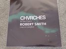 The Cure's Robert Smith and Chvrches -Live in London 16/3/2022 -Clear vinyl 10