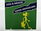 Eek-A-Mouse - Ganja Smuggling Vinyl 7” Green Color Variant